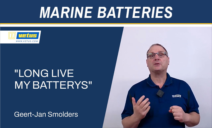 Vetus Marine Batteries - new informativ video - how to extend your ships battery life